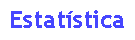 Caixa de texto: Estatstica