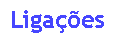 Caixa de texto: Ligaes