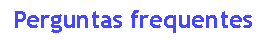 Caixa de texto: Perguntas frequentes