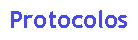 Caixa de texto: Protocolos